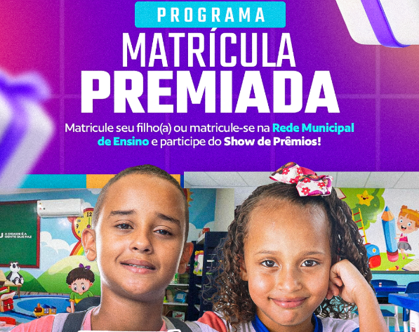 Prefeitura lança segunda edição do Programa "Matricula Premiada"